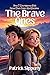 The Brave Ones: How 7 Coura...