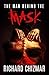 The Man Behind the Mask by Richard  Chizmar