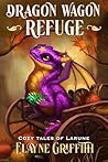 Dragon Wagon Refuge by Elayne Griffith Dragon Wagon Refuge by Elayne Griffith