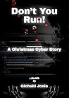 Don't You Run: A ...