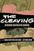 The Cleaving: Vietnamese Writers in the Diaspora (Critical Refugee Studies) (Volume 8)