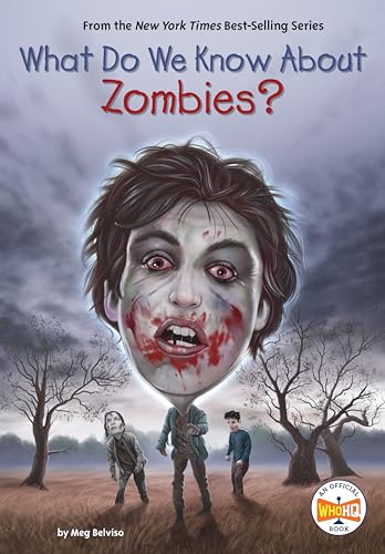 What Do We Know About Zombies? (Library Binding)
