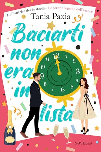 Baciarti non era in lista (Italian Edition)