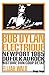 Bob Dylan électrique: Newpo...