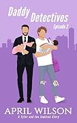 Daddy Detectives : A Tyler and Ian Jamison Story