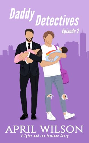 Daddy Detectives : A Tyler and Ian Jamison Story (Episode 2)