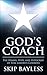 God's Coach: The Hymns, Hype, and Hypocrisy of Tom Landry's Cowboys