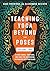 Teaching Yoga Beyond the Poses, Volume 2: 54 New Themes, Templates, and Ideas for Integrating Inspiration into Your Class