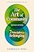 The Art of Community, Second Edition: 7 Principles for Belonging