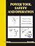 Power Tool Safety and Opera...