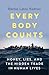 Every Body Counts: Money, lies, and the hidden trade in human lives