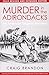 Murder In The Adirondacks: ...