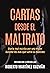Cartas desde el maltrato (Diario real de una mujer maltratada) (Spanish Edition)