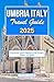UMBRIA ITALY TRAVEL GUIDE 2...