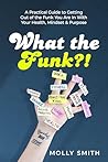 What the Funk?!: ...