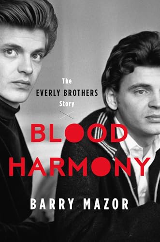 Blood Harmony: The Everly Brothers Story (Hardcover)