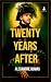 Twenty Years After by Alexandre Dumas