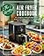 The Essential Air Fryer Coo...