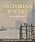 Victorian Poetry: An Anthology