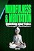 Mindfulness & Meditation: U...