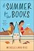 A Summer for the Books: A Touching Novel of Friendship, Adoption and Family Secrets Uncovered on a Summer Adventure