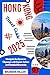 HONG KONG TRAVEL GUIDE 2025...