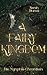 A Fairy Kingdom: Die Nynphia-Chroniken, Band 1 (German Edition)