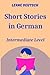 Short Stories in German: In...
