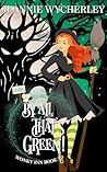 Book cover for By All That's Green! (Wonky Inn #20)