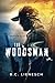 The Woodsman (Jackson Clay & Bear Beauchamp #1)