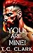 You are Mine! (Bound by her...