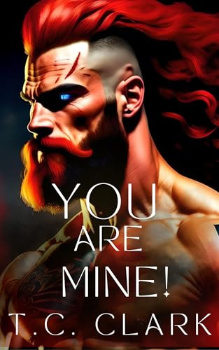 You are Mine! (Bound by her Alpha #1)
