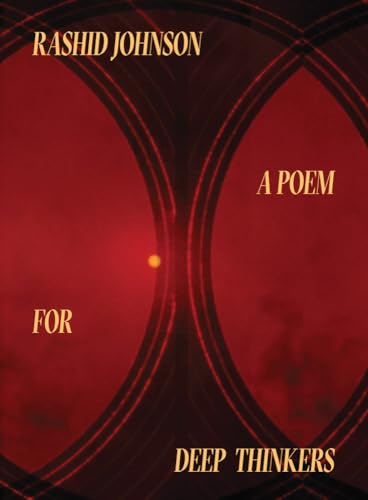 Rashid Johnson: A Poem for Deep Thinkers (Hardcover)