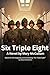 Six Triple Eight by Mary  McCallum
