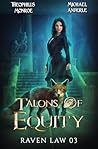 Talons of Equity by Theophilus Monroe