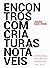 Encontro com Criaturas Notáveis - Entrevistas, Obituários e O... by André Barcinski