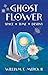 Ghost Flower