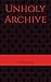 Unholy Archive by DW Palmer