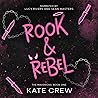 Rook & Rebel