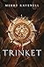 Trinket (Trinket #1)