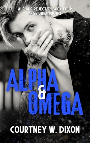 Alpha & Omega (Alpha's Rejects, #4)