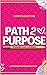 Path2Purpose