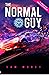 The Normal Guy by Sam Morey The Normal Guy by Sam Morey