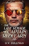 The Last Voyage of Captain Redfearn by D.V.        Sullivan