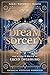 Dream Sorcery: The Ritual &...