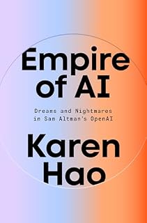 Empire of AI by Karen Hao