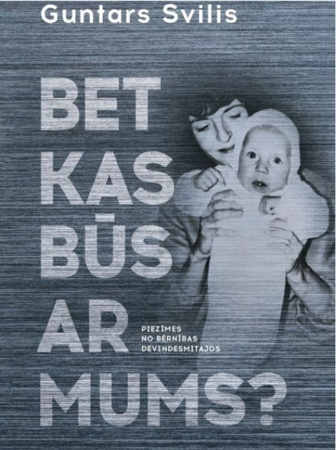 Bet kas būs ar mums?