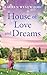 The House of Love and Dreams
