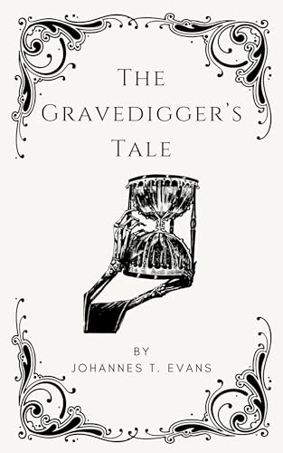 The Gravedigger's Tale: (Nine Horror Short Stories)