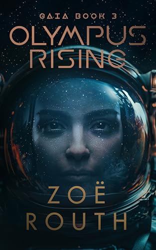 Olympus Rising: Gaia Book 3 (Dystopian science fiction corporate thriller series - Gaia Enterprises)